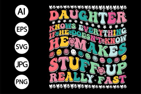 Daughte T Shirt Design Motivational
