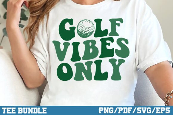Golf Vibes Only, Golf Lover Shirt Graphics
