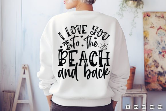 I Love You to the Beach and Back Graphics