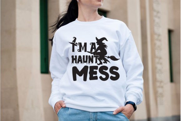 I m a Haunt Mess
