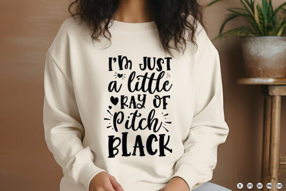 I’m Just a Little Ray of Pitch Black Graphics