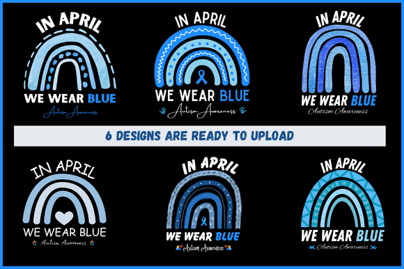 In April We Wear Blue Autism Awareness Graphics & T-Shirt Designs