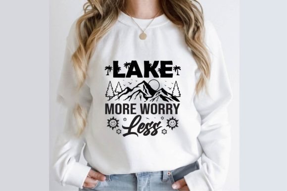 Lake More Worry Less SVG T-Shirt Design Graphics