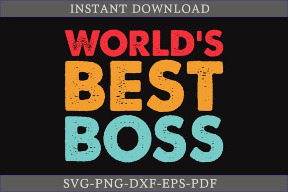 World's Best Boss Gift Shirt SVG Graphic